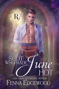 The Scot Who Made June Hot (THE RAKE REVIEW #6) by Fenna Edgewood EPUB & PDF