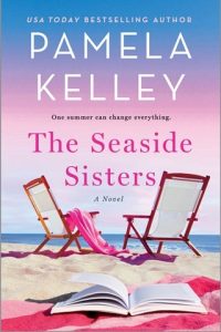 The Seaside Sisters by Pamela Kelley EPUB & PDF
