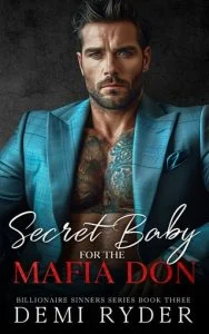 Secret Baby for the Mafia Don (BILLIONAIRE SINNERS #3) by Demi Ryder EPUB & PDF