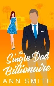 The Single Dad Billionaire by Ann Smith EPUB & PDF