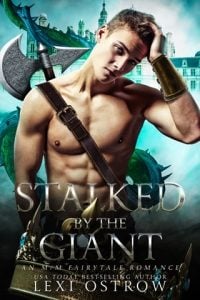 Stalked By the Giant (ONCE UPON A TIME) by Lexi Ostrow EPUB & PDF