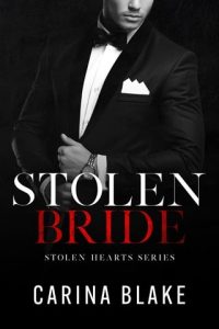Stolen Bride (STOLEN HEARTS #4) by Carina Blake EPUB & PDF