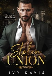 Stolen Union (THE DE LUCA MAFIA #4) by Ivy Davis EPUB & PDF