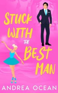 Stuck With the Best Man by Andrea Ocean EPUB & PDF