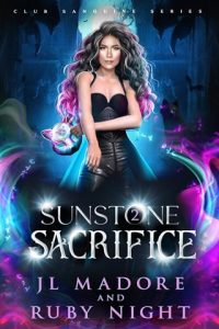 Sunstone Sacrifice (CLUB SANGUINE #2) by JL Madore EPUB & PDF