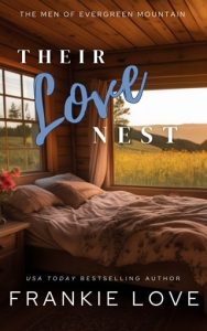 Their Love Nest (THE MEN OF EVERGREEN MOUNTAIN #2) by Frankie Love EPUB & PDF