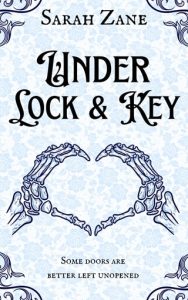 Under Lock and Key by Sarah Zane EPUB & PDF