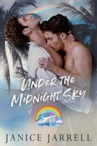 Under the Midnight Sky (PRIDE CRUISE 2024) by Janice Jarrell EPUB & PDF