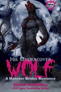 His Undercover Wolf (MONSTER BRIDES ROMANCE) by Susan Horsnell EPUB & PDF