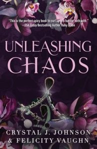 Unleashing Chaos by Crystal J. Johnson, FELICITY VAUGHN EPUB & PDF