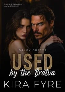 Used By the Bratva (ORLOV BRATVA #4) by Kira Fyre EPUB & PDF