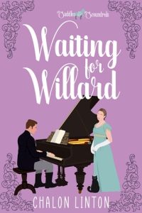 Waiting for Willard (A SADDLES & SCOUNDRELS NOVELLA) by Chalon Linton EPUB & PDF