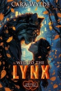 Wed to the Lynx (ARRANGED MONSTER MATES) by Cara Wylde EPUB & PDF