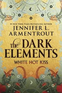 White Hot Kiss (THE DARK ELEMENTS #1) by Jennifer L. Armentrout EPUB & PDF