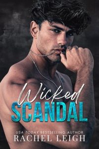 Wicked Scandal (MISFITS #2) by Rachel Leigh EPUB & PDF