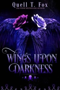 Wings Upon Darkness by Quell T. Fox EPUB & PDF