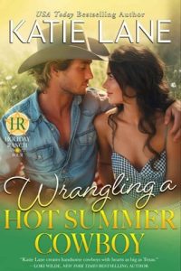 Wrangling a Hot Summer Cowboy (HOLIDAY RANCH #4) by Katie Lane EPUB & PDF