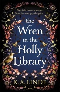 The Wren in the Holly Library (THE OAK & HOLLY CYCLE #1) by K.A. Linde EPUB & PDF