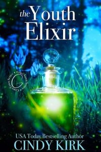 The Youth Elixir (GRACETOWN #5) by Cindy Kirk EPUB & PDF