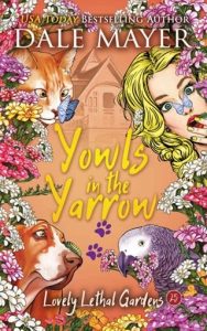 Yowls in the Yarrow (LOVELY LETHAL GARDENS #25) by Dale Mayer EPUB & PDF
