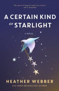 A Certain Kind of Starlight by Heather Webber EPUB & PDF