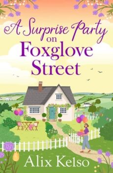 A Surprise Party on Foxglove Street by Alix Kelso EPUB & PDF