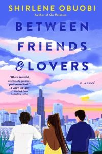 Between Friends & Lovers  by Shirlene Obuobi EPUB & PDF