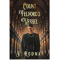 Count Felford’s Vessel by S. Rodman EPUB & PDF