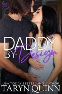 Daddy By Design (CRESCENT COVE #16) by Taryn Quinn EPUB & PDF