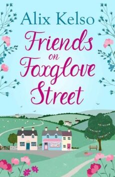 Friends on Foxglove Street by Alix Kelso EPUB & PDF