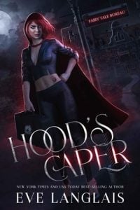 Hood’s Caper (FAIRYTALE BUREAU #1) by Eve Langlais EPUB & PDF