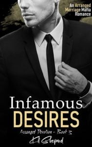 Infamous Desires (ARRANGED DEVOTION #3) by Kit Shepard EPUB & PDF
