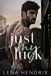 Just My Luck (THE KINGS #2) by Lena Hendrix EPUB & PDF