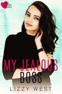 My Jealous Boss (LOVE AT FIRST GLANCE #1) by Lizzy West EPUB & PDF