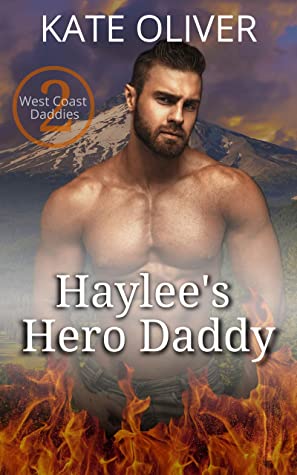 Haylee’s Hero Daddy (West Coast Daddies #2) by Kate Oliver EPUB & PDF