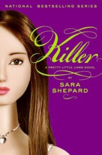 Killer (Pretty Little Liars, #6) by Sara Shepard EPUB & PDF