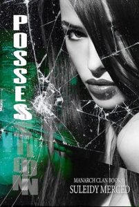 Possession (The Manarch Trilogy #1) by Suleidy Merced EPUB & PDF