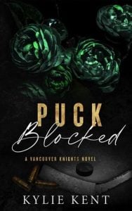 Puck Blocked (VANCOUVER KNIGHTS #4) by Kylie Kent EPUB & PDF