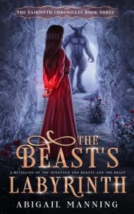 The Beast’s Labyrinth by Abigail Manning EPUB & PDF