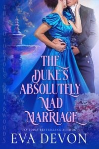 The Duke’s Absolutely Mad Marriage by Eva Devon EPUB & PDF
