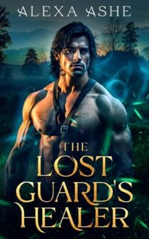 The Lost Guard’s Healer by Alexa Ashe EPUB & PDF