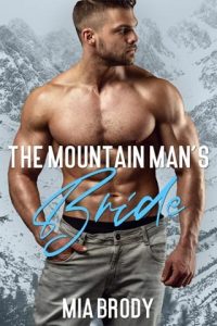 The Mountain Man’s Bride (MOUNT BLISS) by Mia Brody EPUB & PDF