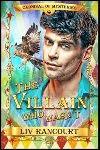 The Villain Who Wasn’t (CARNIVAL OF MYSTERIES) by Liv Rancourt EPUB & PDF