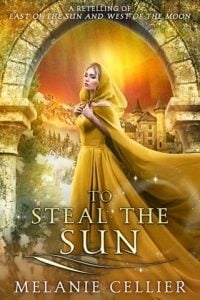 To Steal the Sun (FOUR KINGDOMS DUOLOGY #2) by Melanie Cellier EPUB & PDF