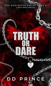 Truth or Dare (THE DOMINATOR #2) by DD Prince EPUB & PDF
