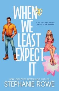 When We Least Expect It (MR. INCONVENIENT #1) by Stephanie Rowe EPUB & PDF