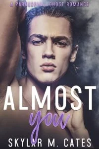 Almost You (SUNSHINE AND HAPPINESS) by Skylar M. Cates EPUB & PDF