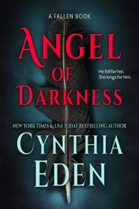 Angel Of Darkness (FALLEN #1) by Cynthia Eden EPUB & PDF