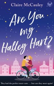 Are You My Halley Hart (FEEL-GOOD ROMANTIC COMEDIES) by Claire McCauley EPUB & PDF