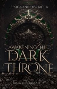 Awakening the Dark Throne by Jessica Ann Disciacca EPUB & PDF